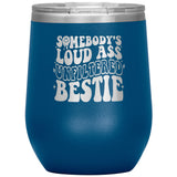 Tumblers - Best Friend Wine Tumbler