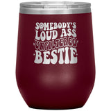 Tumblers - Best Friend Wine Tumbler