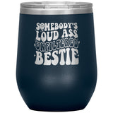 Tumblers - Best Friend Wine Tumbler