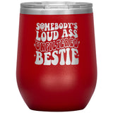 Tumblers - Best Friend Wine Tumbler