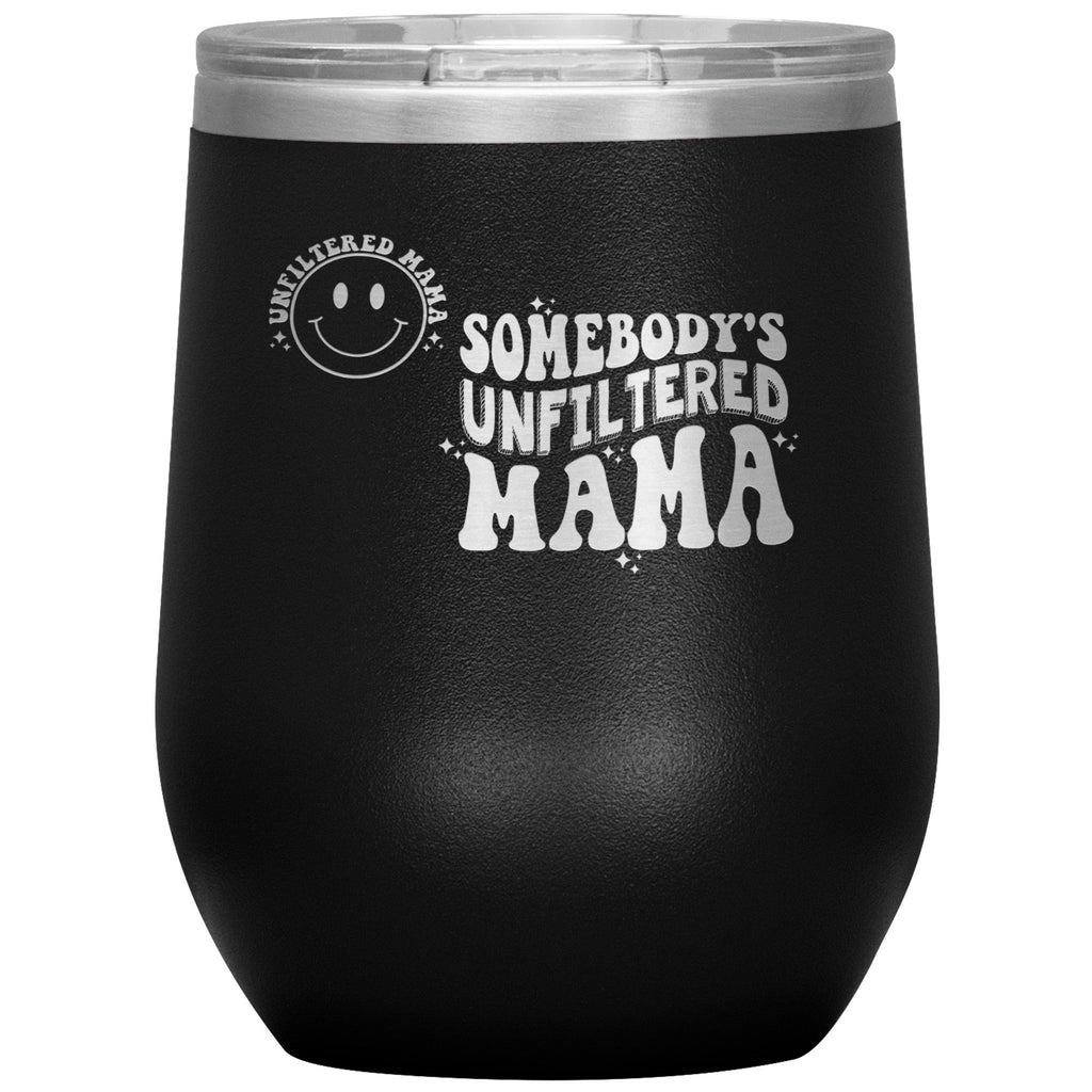 Tumblers - Unfiltered Mom