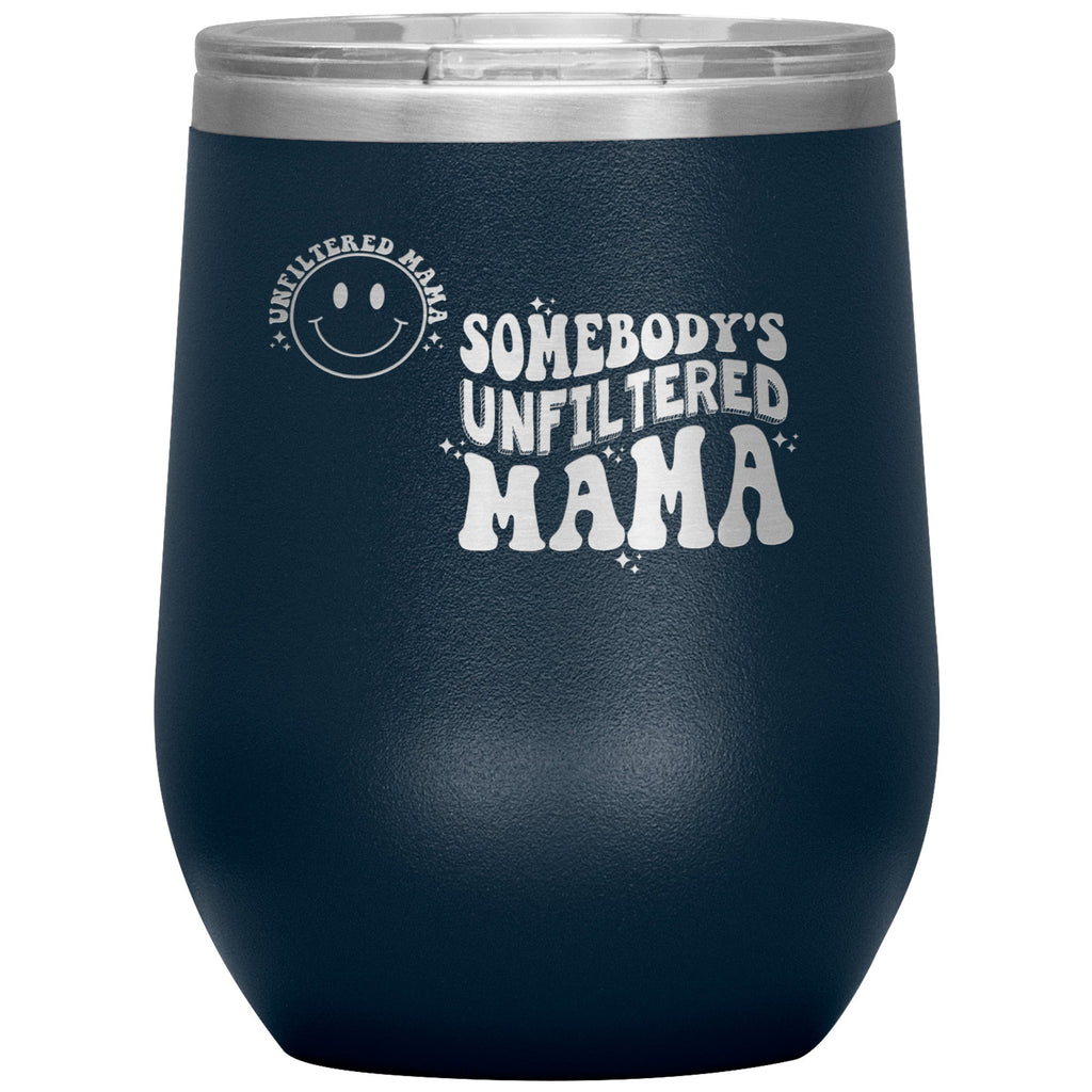 Tumblers - Unfiltered Mom